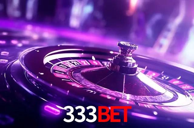 333bet: Jogos de Caça-Níqueis-Altas Recompensas, Roleta-Velocidade, Blackjack-Desafios Máximos